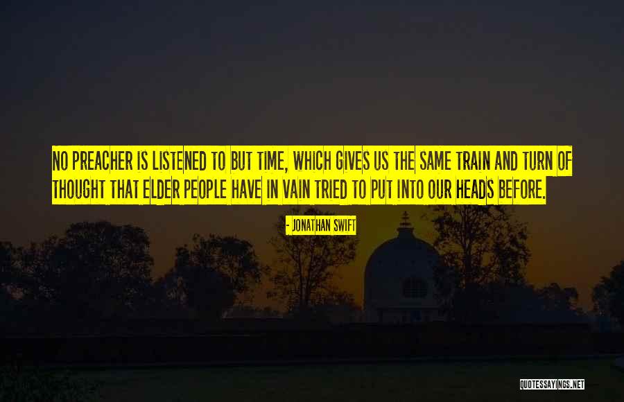 Train Of Thought Quotes By Jonathan Swift Train Of Thought Quotes By Jonathan Swift