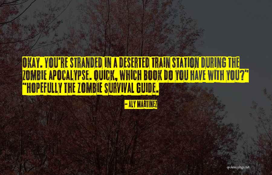 Train Station Quotes By Aly Martinez Train Station Quotes By Aly Martinez