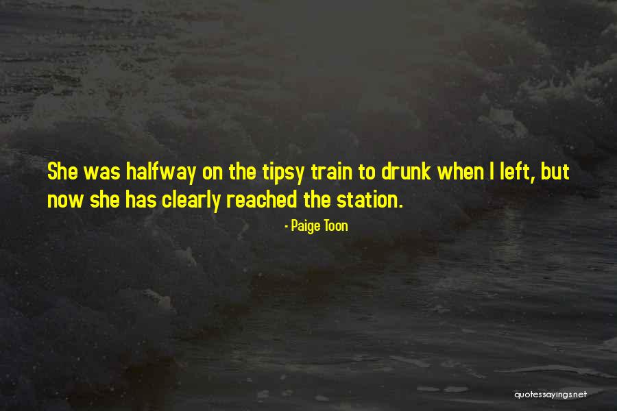 Train Station Quotes By Paige Toon Train Station Quotes By Paige Toon