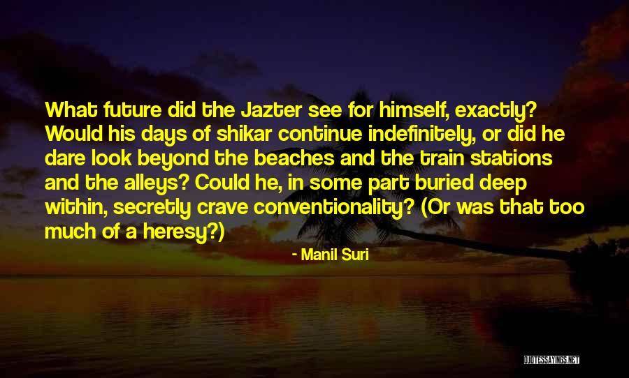 Train Stations Quotes By Manil Suri Train Stations Quotes By Manil Suri