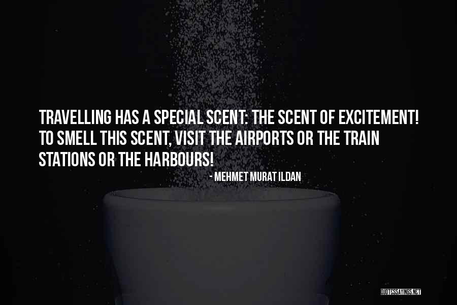 Train Stations Quotes By Mehmet Murat Ildan