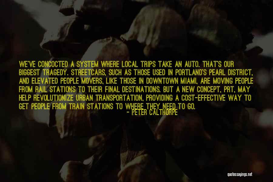 Train Stations Quotes By Peter Calthorpe Train Stations Quotes By Peter Calthorpe