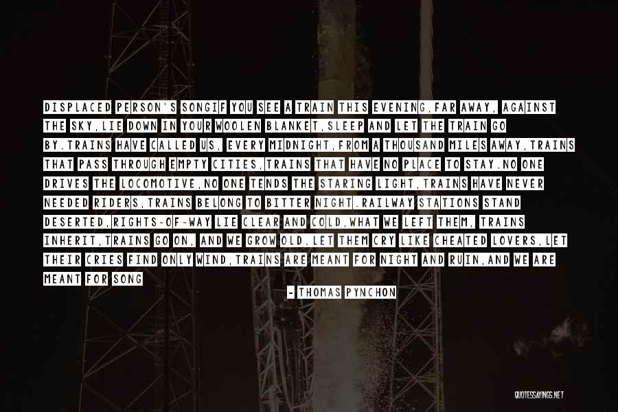 Train Stations Quotes By Thomas Pynchon Train Stations Quotes By Thomas Pynchon