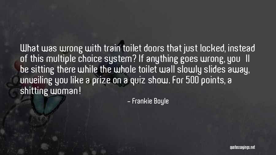 Train That Goes Quotes By Frankie Boyle Train That Goes Quotes By Frankie Boyle