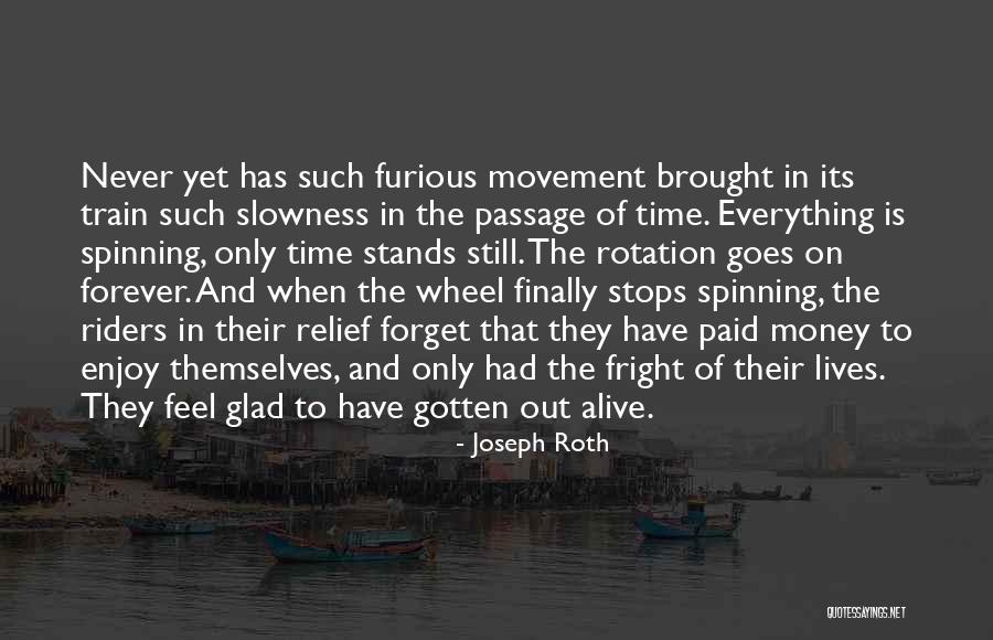 Train That Goes Quotes By Joseph Roth Train That Goes Quotes By Joseph Roth