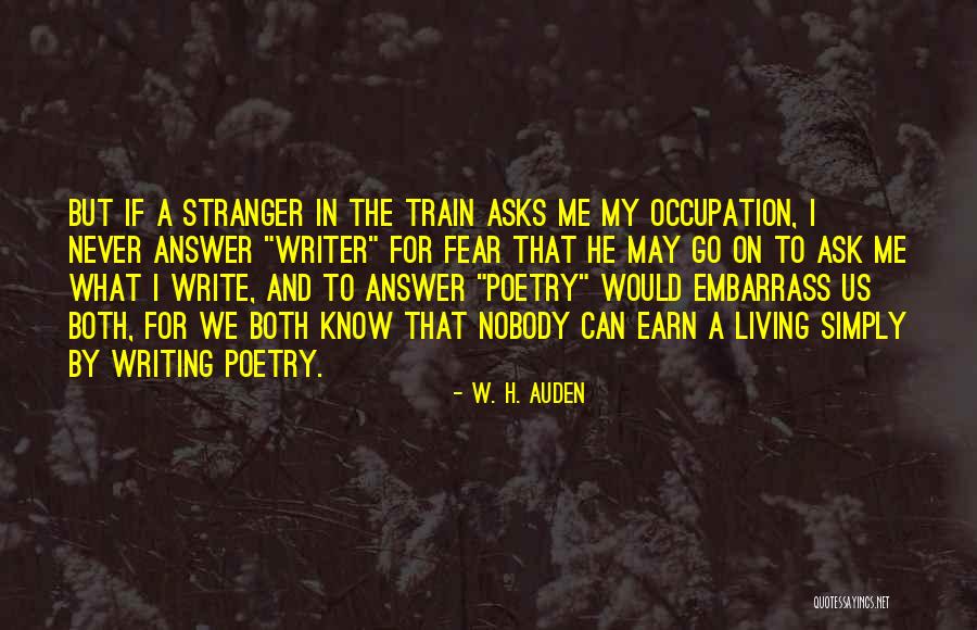 Train That Goes Quotes By W. H. Auden Train That Goes Quotes By W. H. Auden