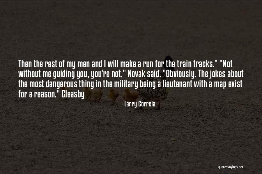 Train Tracks Quotes By Larry Correia Train Tracks Quotes By Larry Correia