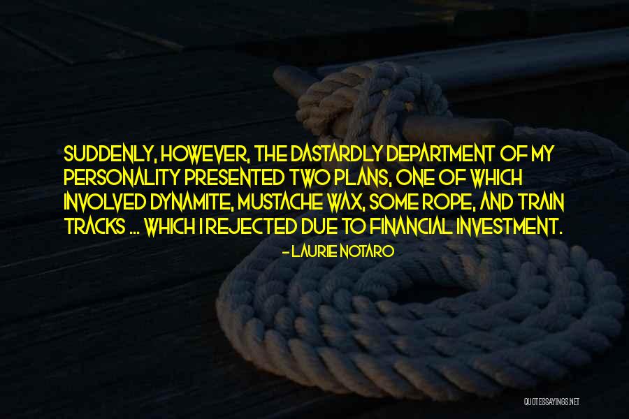 Train Tracks Quotes By Laurie Notaro Train Tracks Quotes By Laurie Notaro