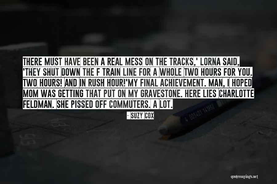 Train Tracks Quotes By Suzy Cox Train Tracks Quotes By Suzy Cox