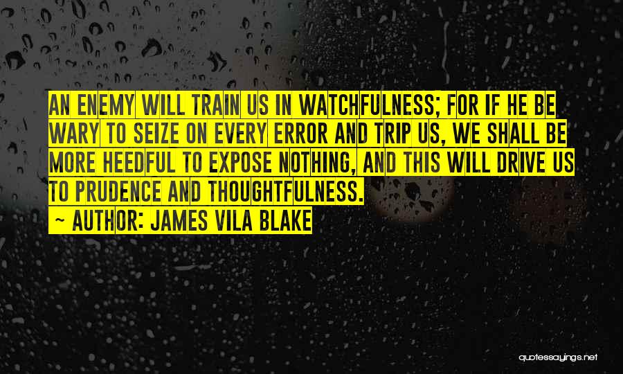 Train Trip Quotes By James Vila Blake