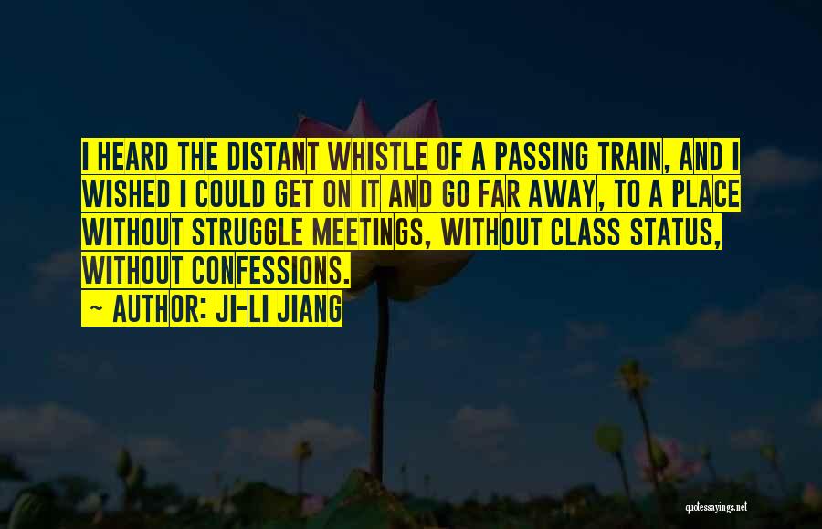 Train Whistle Quotes By Ji-li Jiang