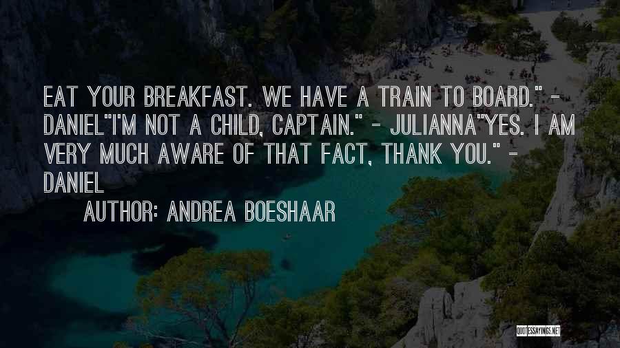 Train Your Child Quotes By Andrea Boeshaar