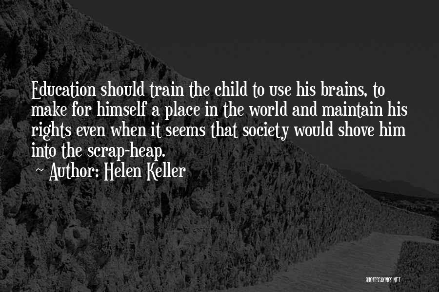 Train Your Child Quotes By Helen Keller