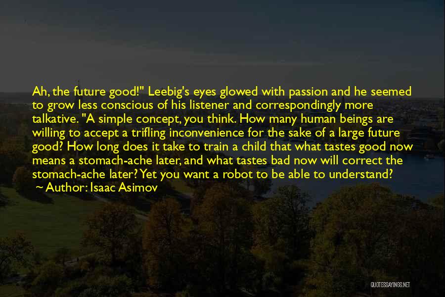 Train Your Child Quotes By Isaac Asimov