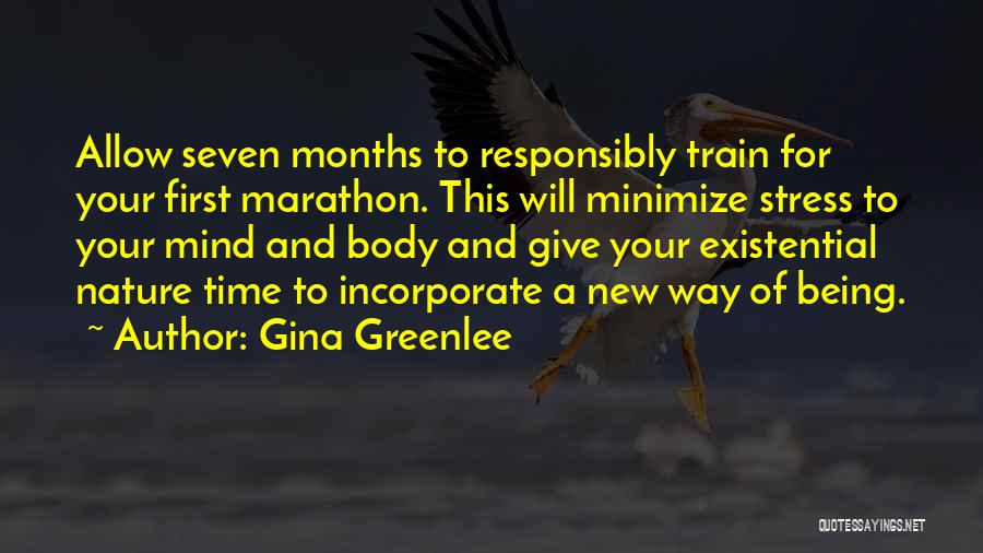 Train Your Mind Quotes By Gina Greenlee