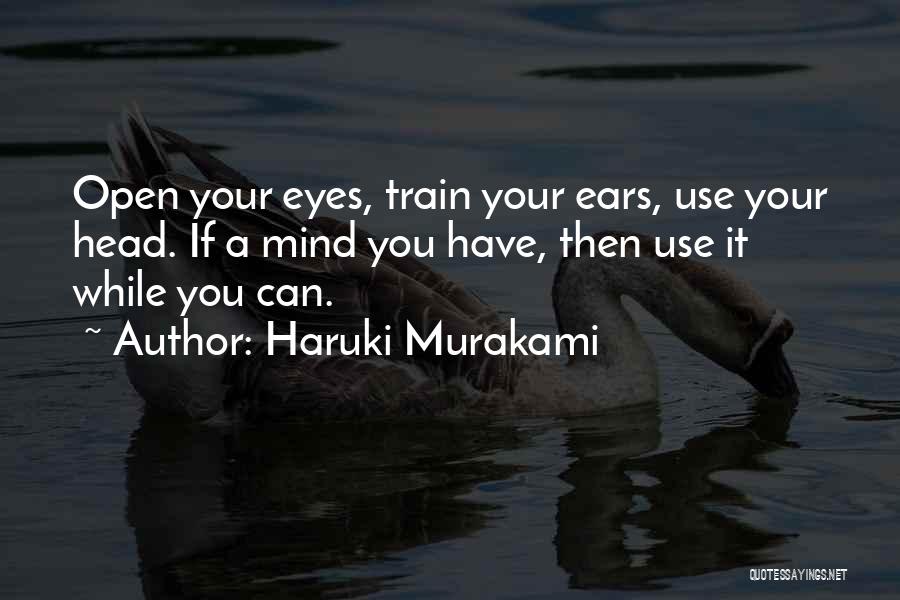 Train Your Mind Quotes By Haruki Murakami