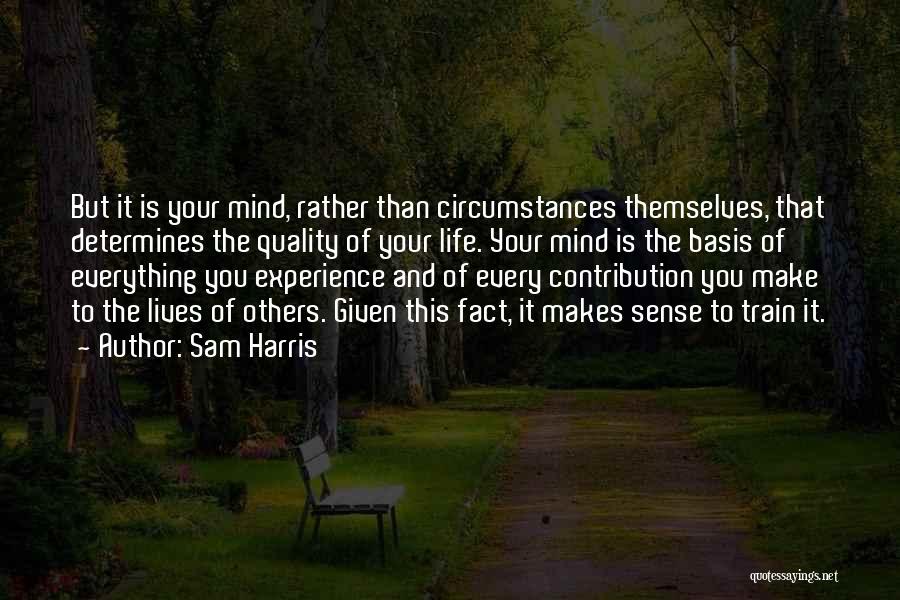 Train Your Mind Quotes By Sam Harris