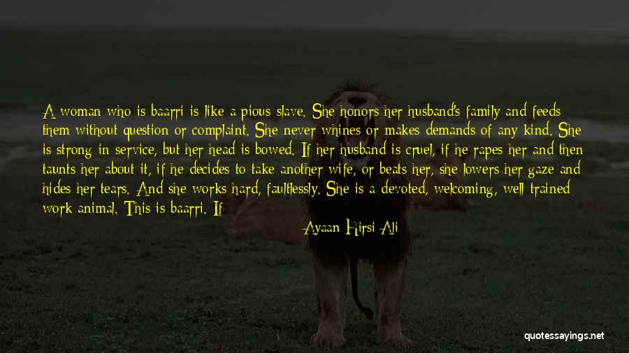 Trained Hard Quotes By Ayaan Hirsi Ali Trained Hard Quotes By Ayaan Hirsi Ali