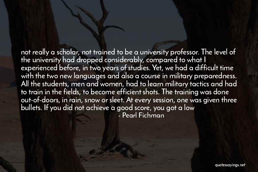 Trained Hard Quotes By Pearl Fichman Trained Hard Quotes By Pearl Fichman