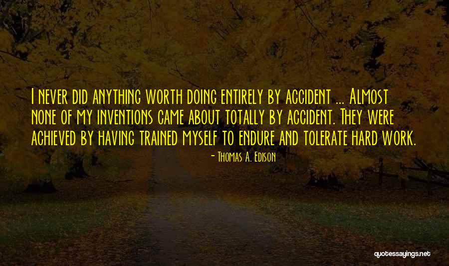 Trained Hard Quotes By Thomas A. Edison Trained Hard Quotes By Thomas A. Edison