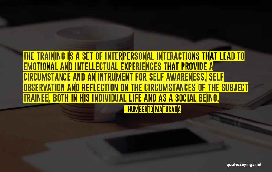 Trainee Quotes By Humberto Maturana Trainee Quotes By Humberto Maturana