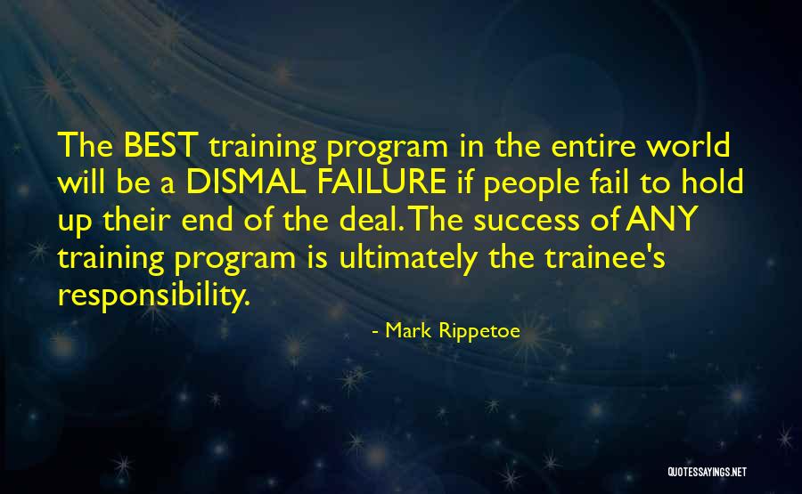 Trainee Quotes By Mark Rippetoe Trainee Quotes By Mark Rippetoe