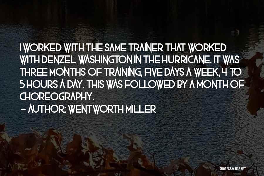 Trainer Quotes By Wentworth Miller