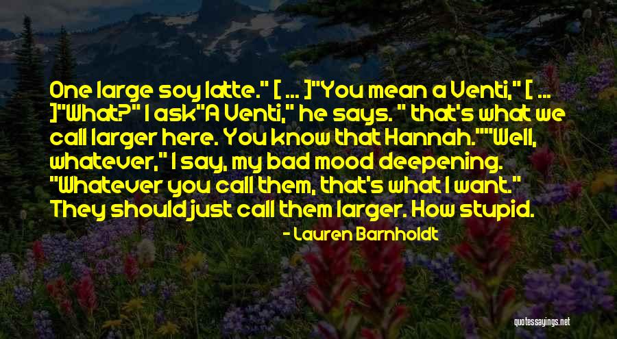 Trainierter Quotes By Lauren Barnholdt Trainierter Quotes By Lauren Barnholdt