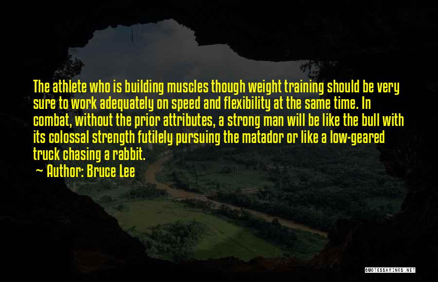 Training At Work Quotes By Bruce Lee