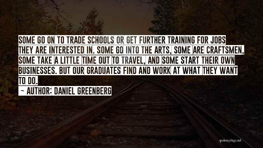 Training At Work Quotes By Daniel Greenberg