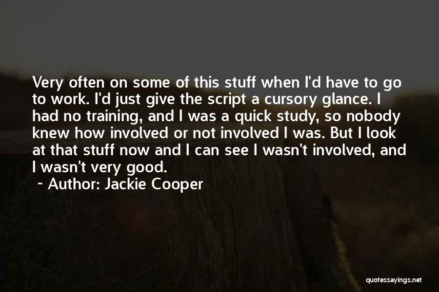 Training At Work Quotes By Jackie Cooper