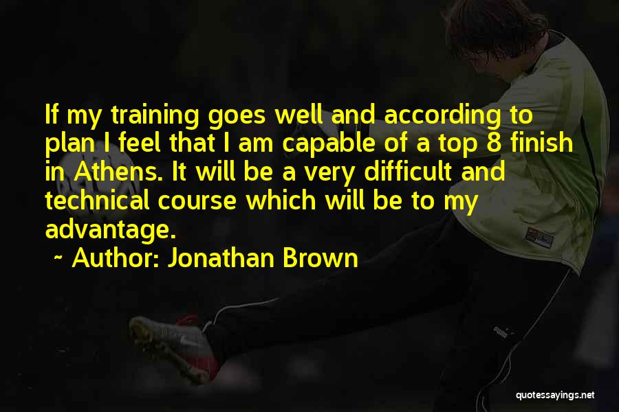 Training Course Quotes By Jonathan Brown