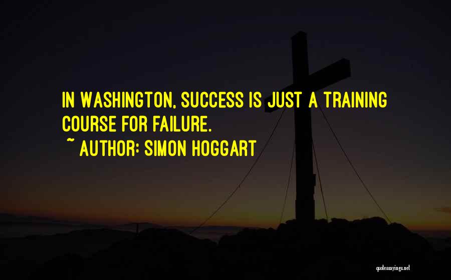 Training Course Quotes By Simon Hoggart