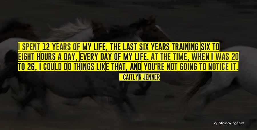 Training Day Quotes By Caitlyn Jenner Training Day Quotes By Caitlyn Jenner