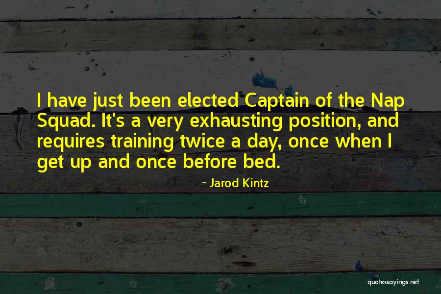 Training Day Quotes By Jarod Kintz Training Day Quotes By Jarod Kintz