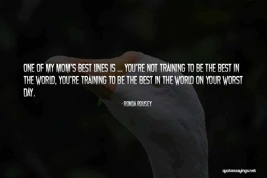 Training Day Quotes By Ronda Rousey Training Day Quotes By Ronda Rousey