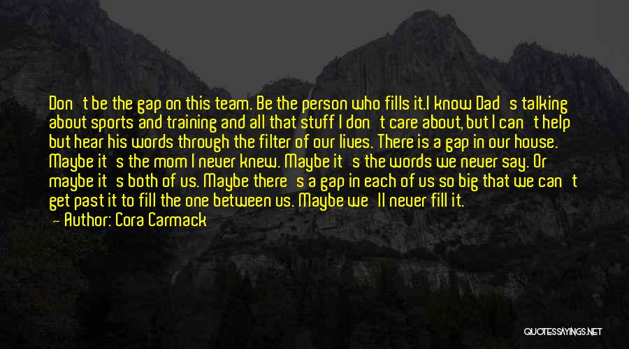 Training For Sports Quotes By Cora Carmack