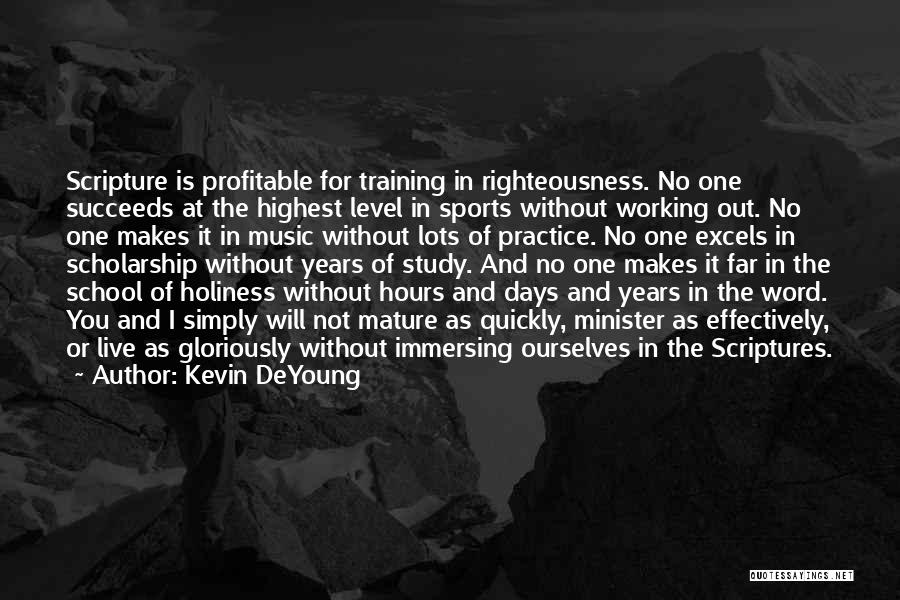 Training For Sports Quotes By Kevin DeYoung
