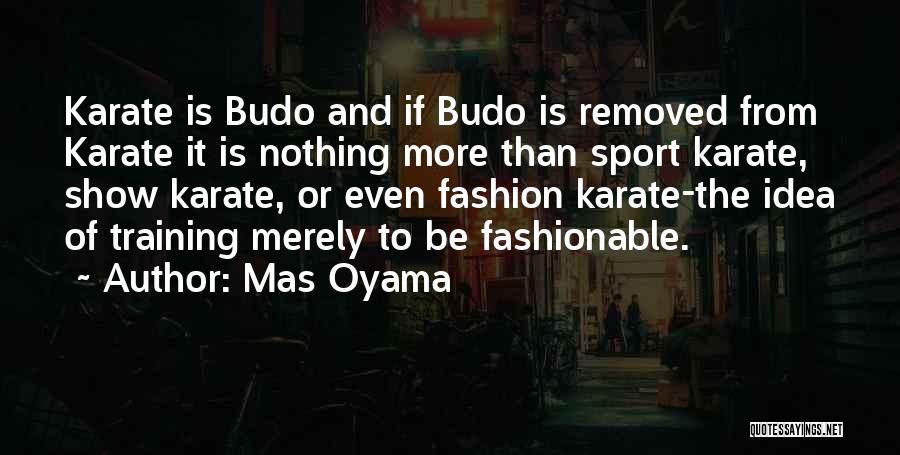 Training For Sports Quotes By Mas Oyama