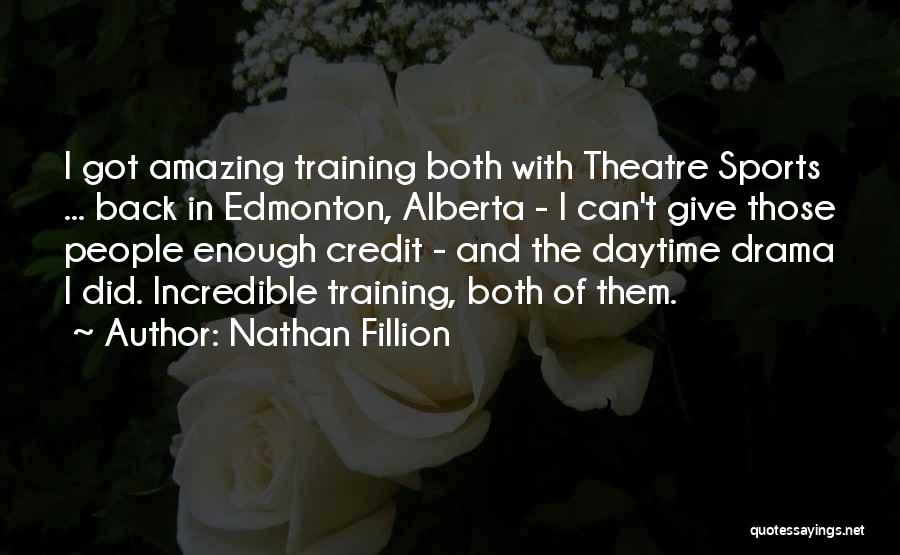 Training For Sports Quotes By Nathan Fillion