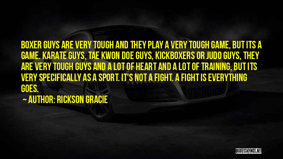 Training For Sports Quotes By Rickson Gracie