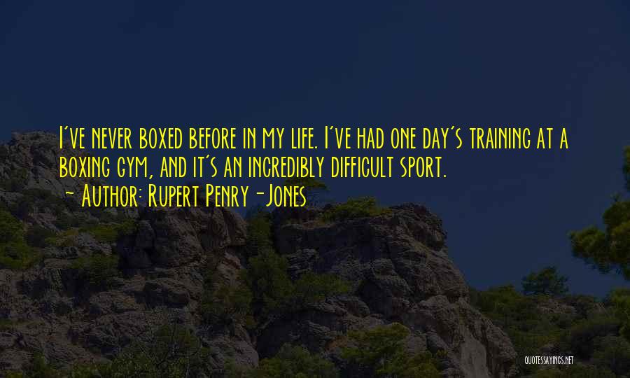 Training For Sports Quotes By Rupert Penry-Jones