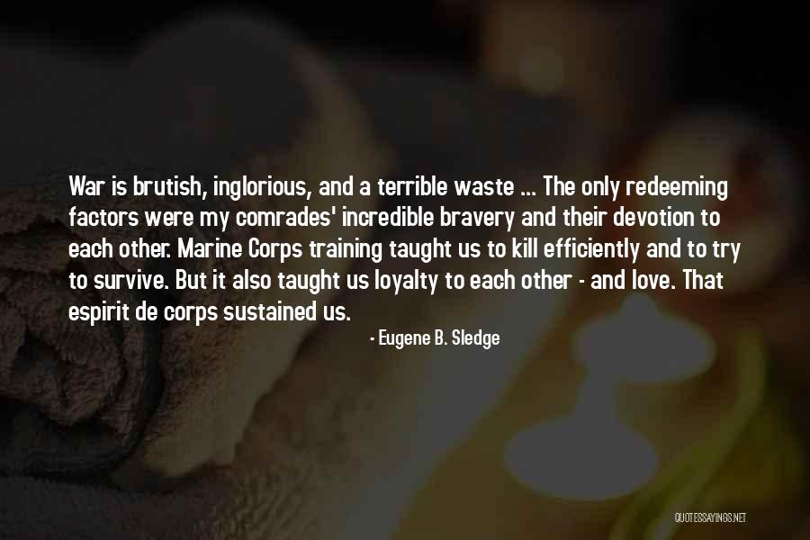 Training For War Quotes By Eugene B. Sledge