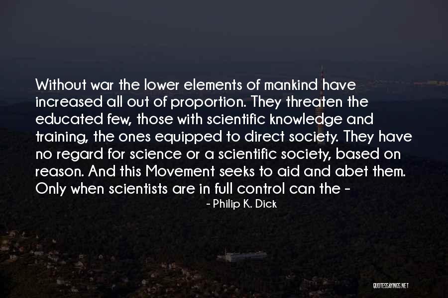 Training For War Quotes By Philip K. Dick