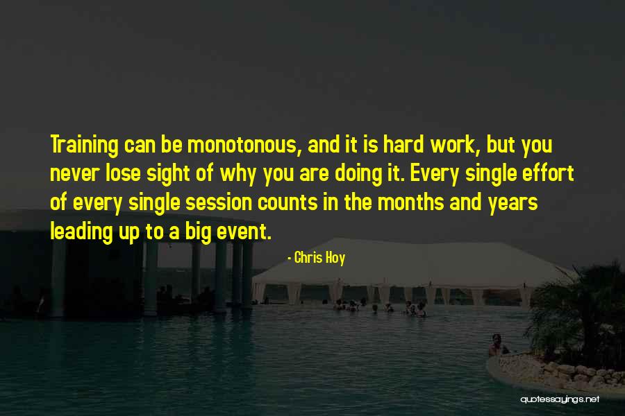 Training Hard Work Quotes By Chris Hoy Training Hard Work Quotes By Chris Hoy