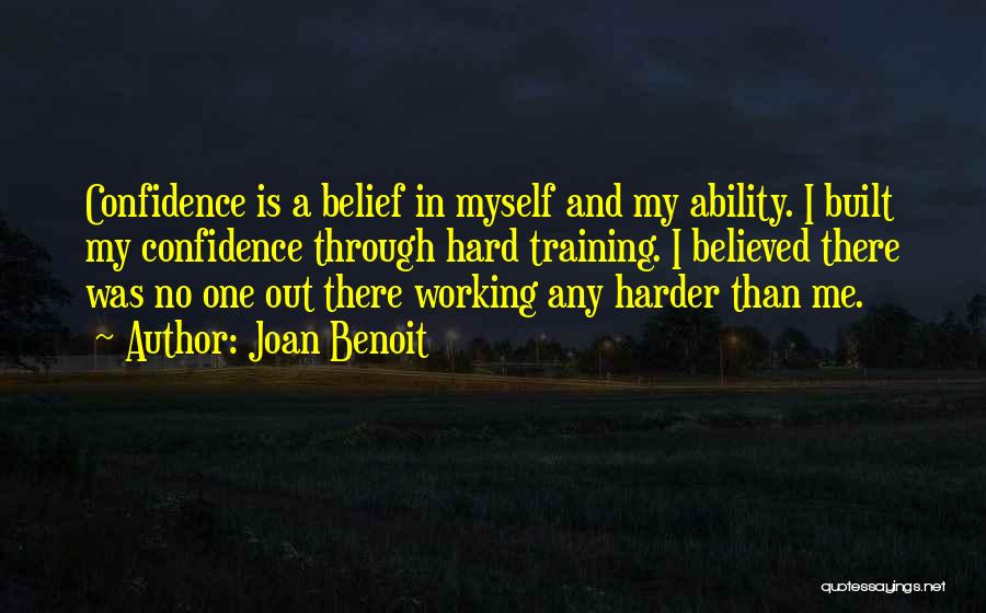 Training Harder Quotes By Joan Benoit