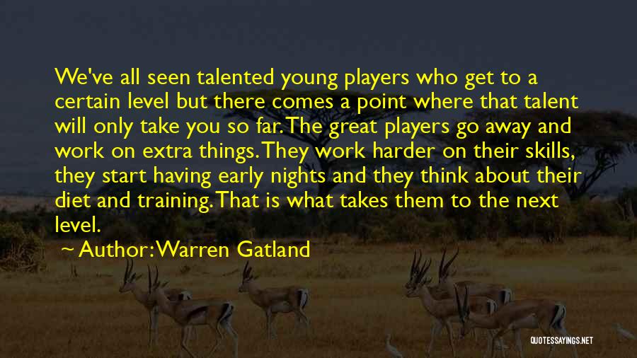 Training Harder Quotes By Warren Gatland