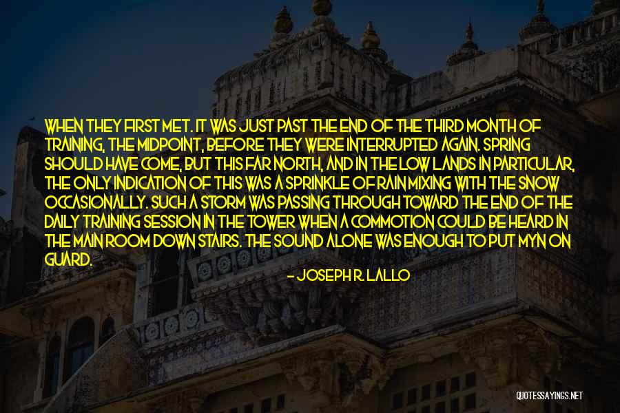Training In Rain Quotes By Joseph R. Lallo Training In Rain Quotes By Joseph R. Lallo