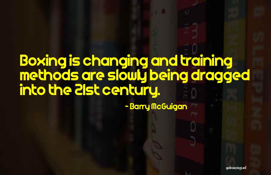 Training Methods Quotes By Barry McGuigan