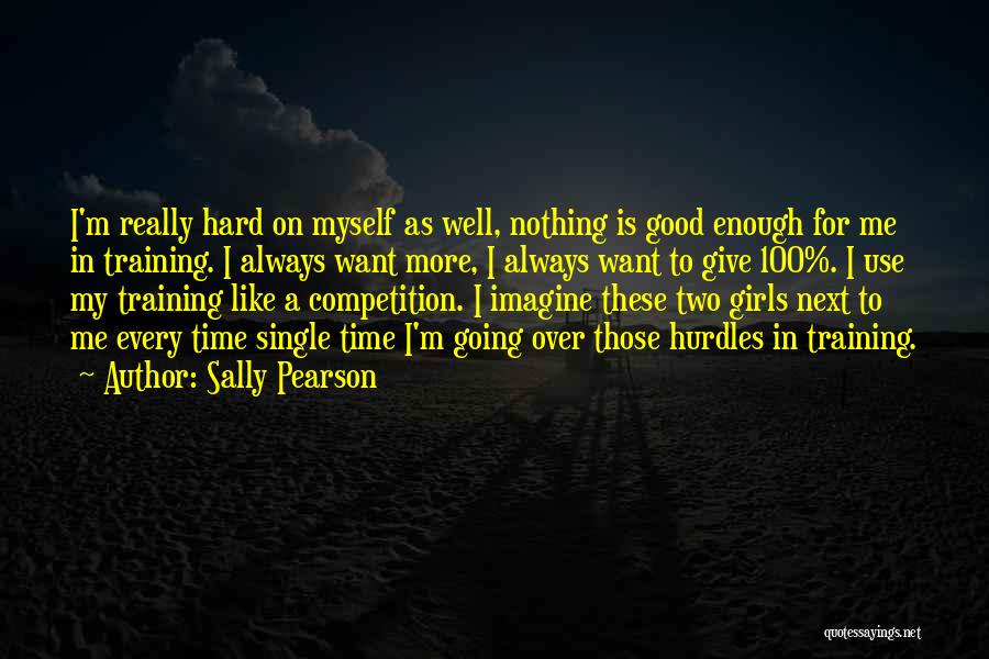 Training Motivational Quotes By Sally Pearson